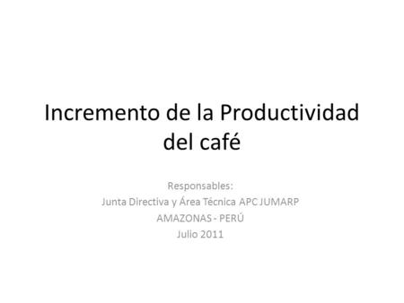 Incremento de la Productividad del café