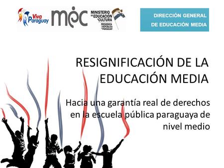 RESIGNIFICACIÓN DE LA EDUCACIÓN MEDIA
