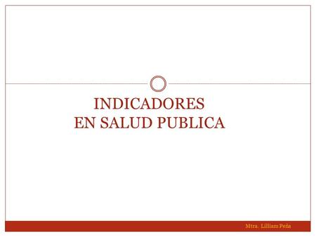 INDICADORES EN SALUD PUBLICA