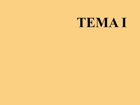 TEMA I.