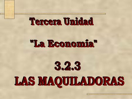 La industria maquiladora ha tomado auge, debido principalmente a la vecindad con los Estados Unidos y proporciona una de las fuentes principales de empleo.