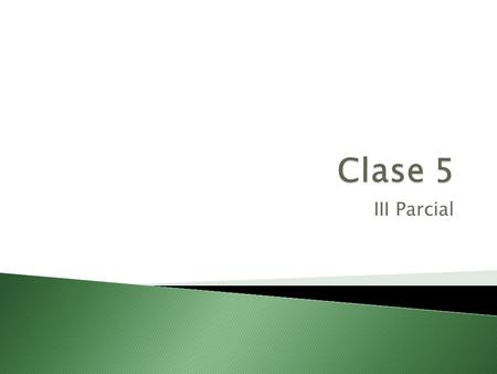 III Parcial.  En especial en mercados maduros, las innovaciones en el empaque pueden impulsar las ventas a corto plazo.  Ejemplo: la introducción de.