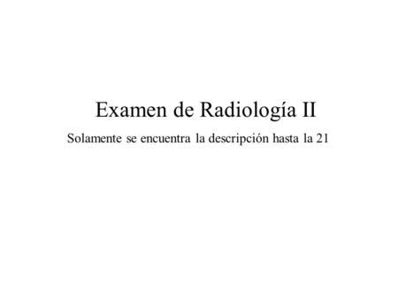 Examen de Radiología II