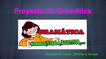 Stephanie,Jesus ,Selena e Ismael