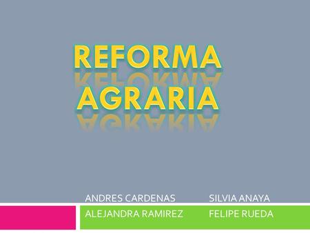 ANDRES CARDENASSILVIA ANAYA ALEJANDRA RAMIREZFELIPE RUEDA.