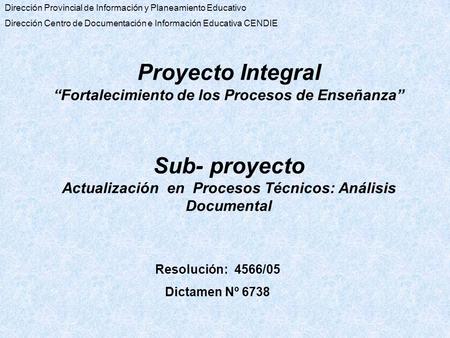 Dirección Provincial de Información y Planeamiento Educativo