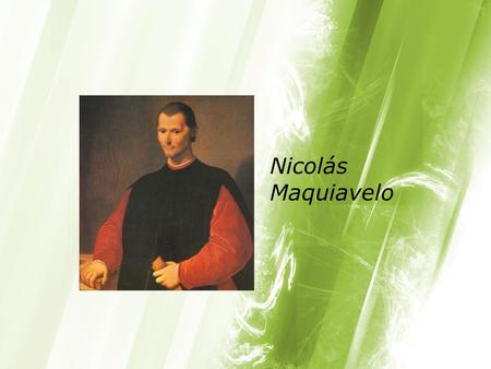 Nicolás Maquiavelo.