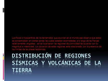 Distribución de regiones sísmicas y volcánicas de la tierra