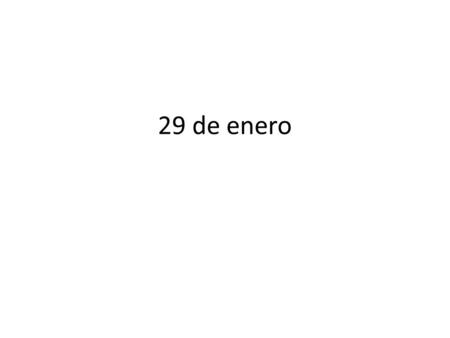 29 de enero. Escriban estas oraciones en el pretérito. (cambia del presente al pretérito) 1.Yo camino a la escuela. 2.La señorita Menéndez enseña la lección.