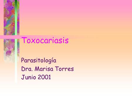 Parasitología Dra. Marisa Torres Junio 2001