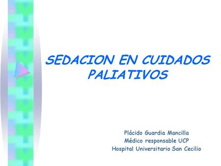 SEDACION EN CUIDADOS PALIATIVOS