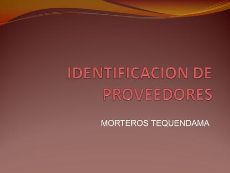 IDENTIFICACION DE PROVEEDORES