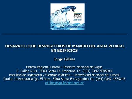 ______________________________________________________________________________ DESARROLLO DE DISPOSITIVOS DE MANEJO DEL AGUA PLUVIAL EN EDIFICIOS Jorge.