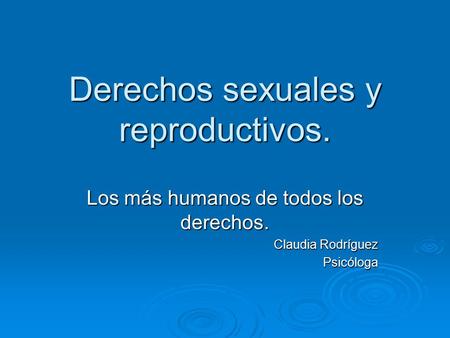 Derechos sexuales y reproductivos.