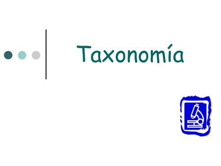 Taxonomía.