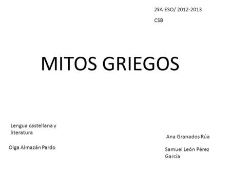 MITOS GRIEGOS 2ºA ESO/ CSB Lengua castellana y literatura