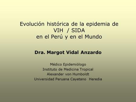 Dra. Margot Vidal Anzardo Médico Epidemiólogo