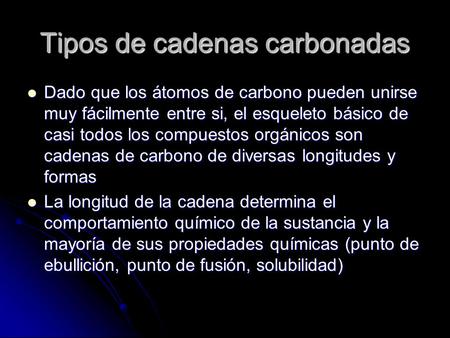 Tipos de cadenas carbonadas