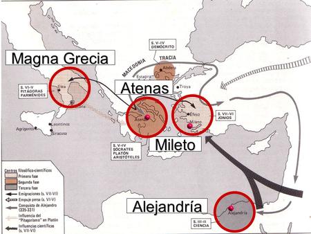 Magna Grecia Atenas Mileto Alejandría.