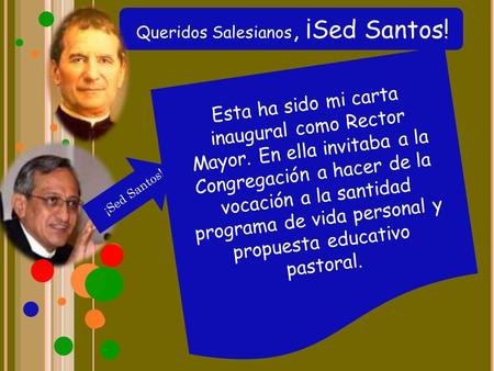 Queridos Salesianos, ¡Sed Santos!