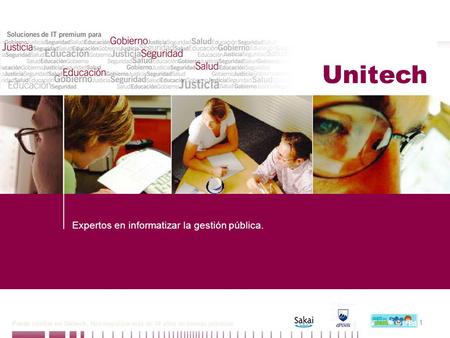 Puede confiar en Unitech. Nos respaldan más de 18 años de buenas prácticas 1 11 de junio de 2009 Unitech Expertos en informatizar la gestión pública.