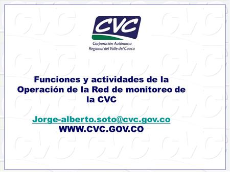 1 Funciones y actividades de la Operación de la Red de monitoreo de la CVC