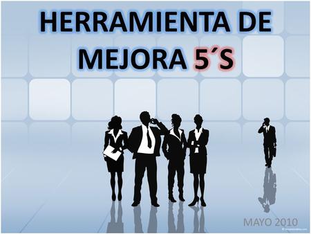 HERRAMIENTA DE MEJORA 5´S