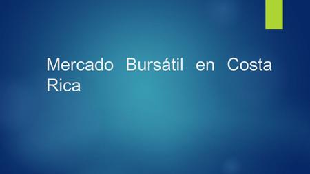 Mercado Bursátil en Costa Rica
