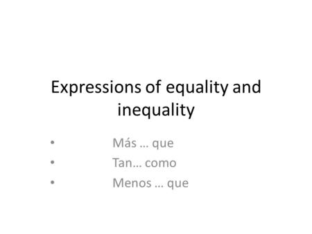 Expressions of equality and inequality