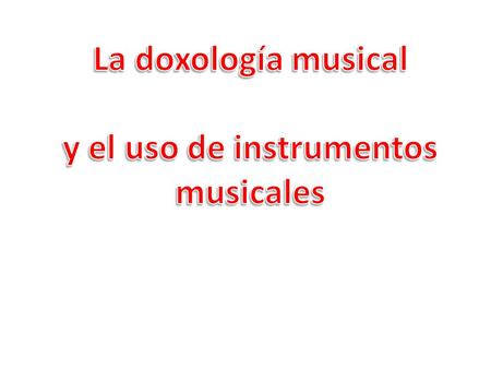 Adoración Es el orden del servicio donde la teología y la liturgia (forma) se encuentran. (Norval, Peace. And worship Him) «Nada de lo que es sagrado,