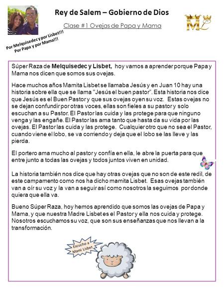 Rey de Salem – Gobierno de Dios Por Melquisedec y por Lisbet!!! Por Papa y por Mama!!! Clase #1 Ovejas de Papa y Mama Súper Raza de Melquisedec y Lisbet,