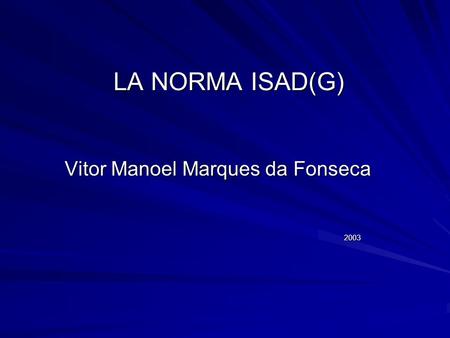 Vitor Manoel Marques da Fonseca 2003