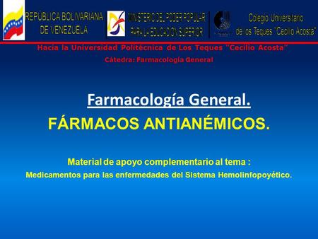 Farmacología General. FÁRMACOS ANTIANÉMICOS.