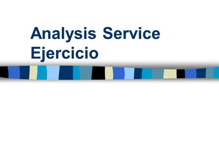 Analysis Service Ejercicio
