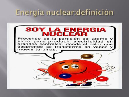 Energía nuclear:definición