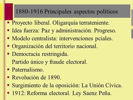 Principales aspectos políticos