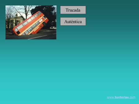 Trucada Auténtica www.tonterias.com. Auténtica, Esta foto se tomó en Earlham Road (Norwich). Trucada Auténtica www.tonterias.com.