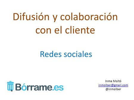 Difusión y colaboración con el cliente Redes sociales Inma