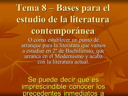 Tema 8 – Bases para el estudio de la literatura contemporánea