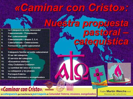 «Caminar con Cristo»: Nuestra propuesta pastoral – catequística