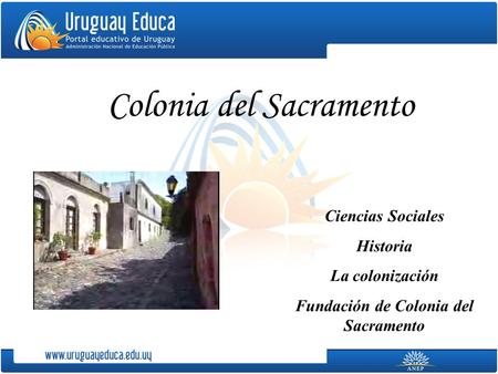Fundación de Colonia del Sacramento