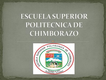 ESCUELA SUPERIOR POLITECNICA DE CHIMBORAZO
