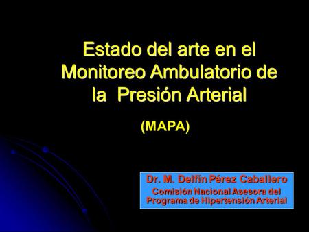 Estado del arte en el Monitoreo Ambulatorio de la Presión Arterial
