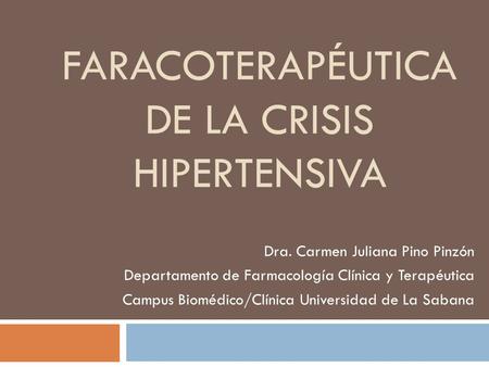 FARACOTERAPÉUTICA DE LA CRISIS HIPERTENSIVA