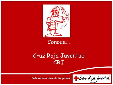 Conoce... Cruz Roja Juventud CRJ.