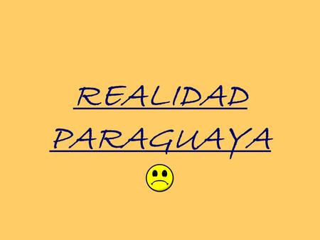 REALIDAD PARAGUAYA.