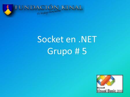 Socket en.NET Grupo # 5. ¿Qué es un Socket? Es la relación entre un puerto de un equipo y el puerto de otro equipo. ¿Qué es un puerto? Es el medio por.