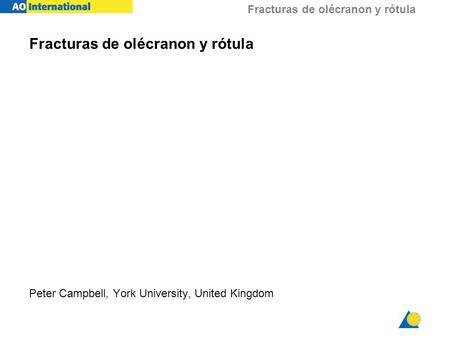 Fracturas de olécranon y rótula