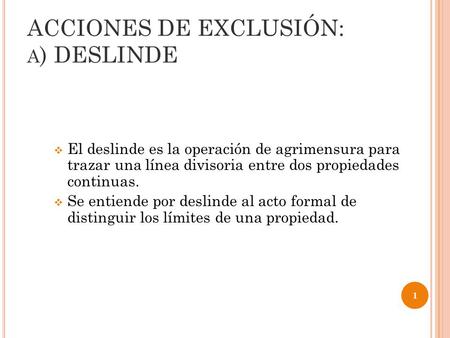 ACCIONES DE EXCLUSIÓN: a) DESLINDE