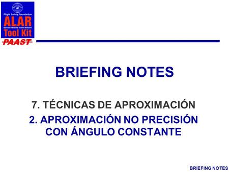 BRIEFING NOTES 7. TÉCNICAS DE APROXIMACIÓN